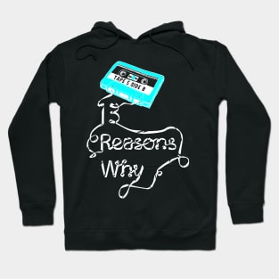 13 Reasons Why Hoodie